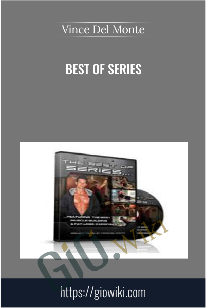 Best of Series - Vince Del Monte