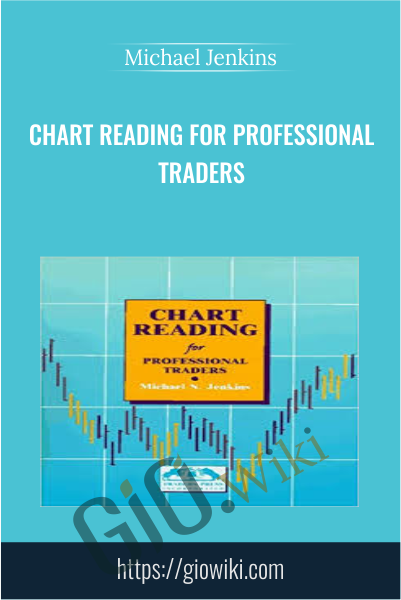 Chart Reading for Professional Traders - Michael Jenkins