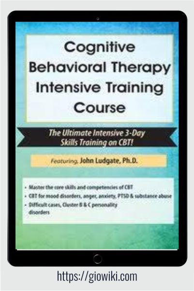Cognitive Behavioral Therapy Intensive Training Course - John Ludgate