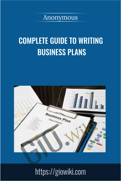 Complete Guide to Writing Business Plans