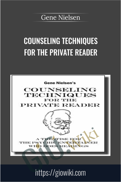 Counseling Techniques for the Private Reader - Gene Nielsen