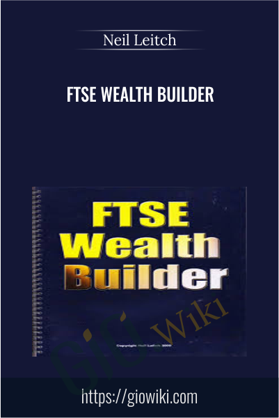 FTSE Wealth Builder - Neil Leitch
