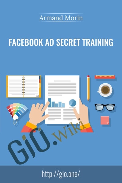 Facebook Ad Secret Training - Armand Morin