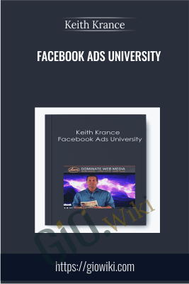Facebook Ads University – Keith Krance