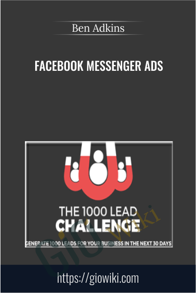 Facebook Messenger Ads - Ben Adkins
