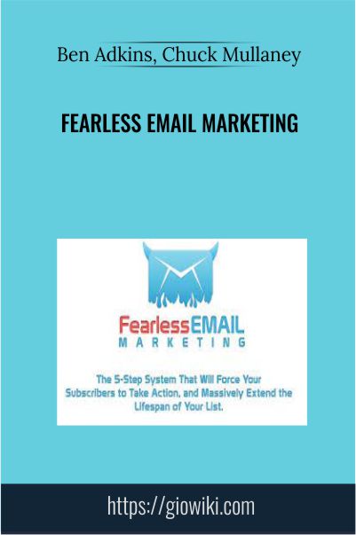 Fearless Email Marketing – Ben Adkins, Chuck Mullaney