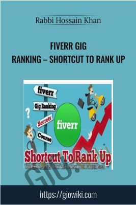 Fiverr Gig Ranking – Shortcut To Rank Up - Rabbi Hossain Khan