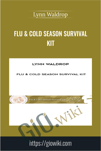 Flu & Cold Season Survival Kit - Lynn Waldrop