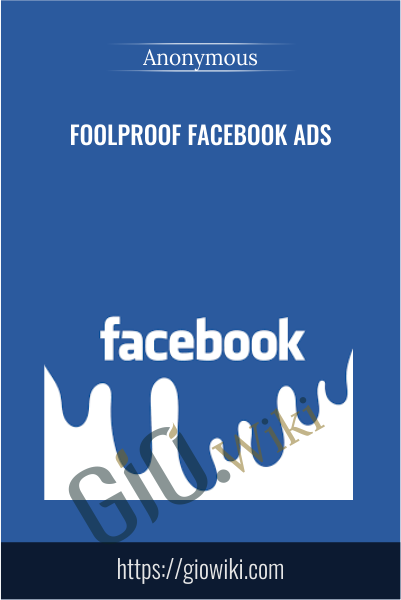 Foolproof Facebook Ads