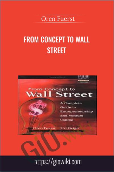 From Concept to Wall Street - Oren Fuerst