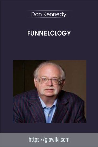 Funnelology - Dan Kennedy