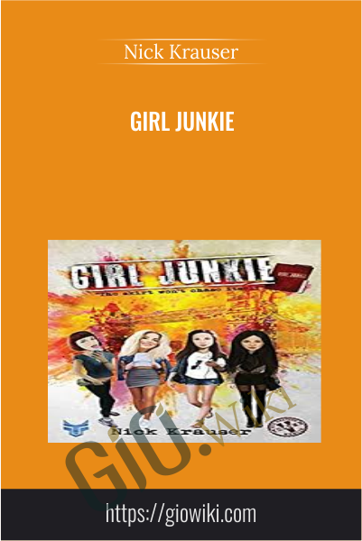 Girl Junkie - Nick Krauser