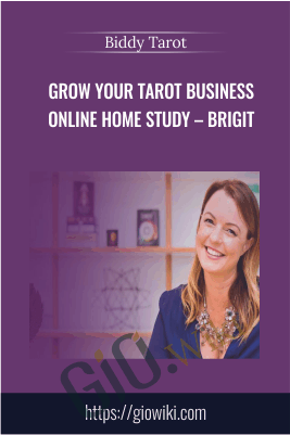 Grow Your Tarot Business Online Home Study – Brigit - Biddy Tarot