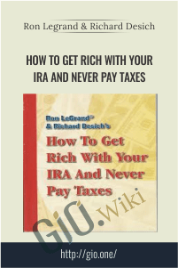 How to Get  Rich with Your IRA and Never Pay Taxes