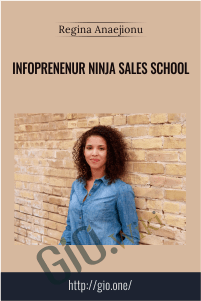 Infoprenenur Ninja Sales School – Regina Anaejionu