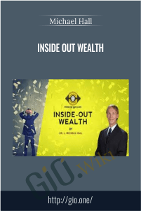 Inside Out Wealth – Michael Hall