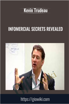 Infomercial Secrets Revealed - Kevin Trudeau