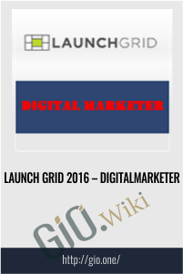 Launch Grid 2016 – Digital Marketer