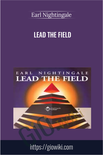 Lead The Field - Earl Nightingale