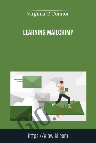 Learning Mailchimp - Virginia O'Connor
