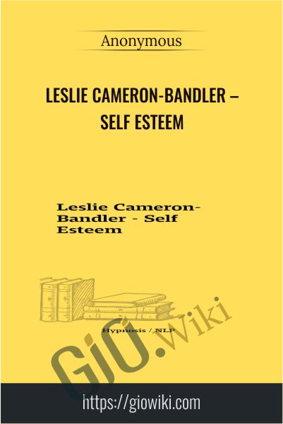 Leslie Cameron-Bandler – Self Esteem