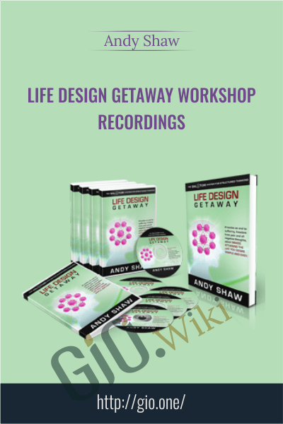 Life Design Getaway Workshop Recordings - Andy Shaw