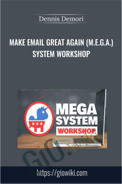 Make Email Great Again (M.E.G.A.) System Workshop by Dennis Demori