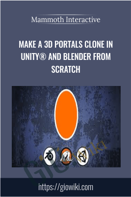 Make a 3D Portals Clone in Unity® and Blender from Scratch - Mammoth Interactive