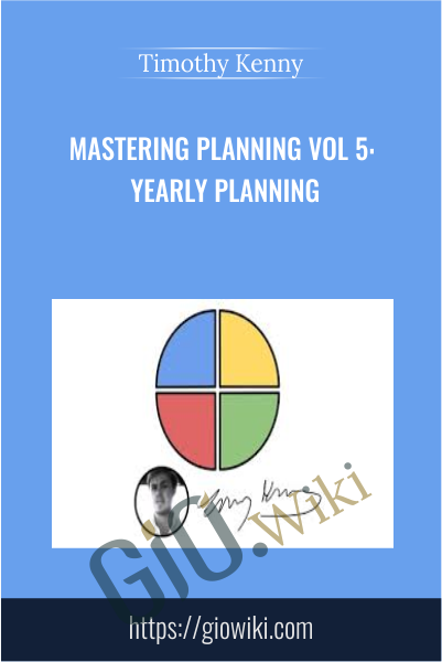 Mastering Planning Vol 5: Yearly Planning - Timothy Kenny