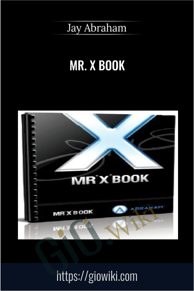 Mr. X Book - Jay Abraham