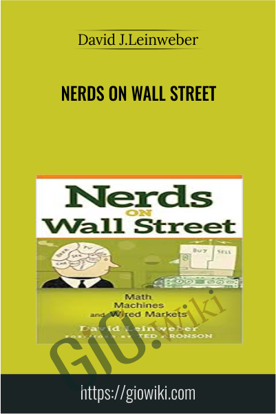 Nerds On Wall Street - David J.Leinweber