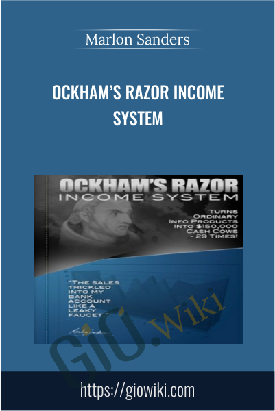 Ockham’s Razor Income System - Marlon Sanders