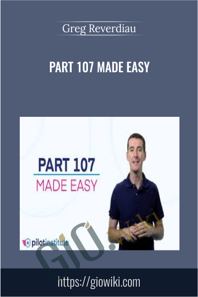 Part 107 Made Easy - Greg Reverdiau
