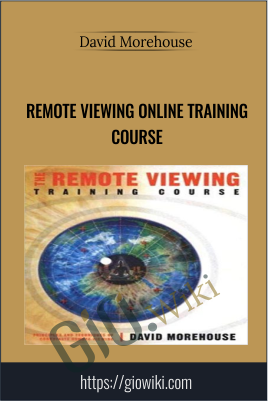 Remote Viewing Online Training Course - David Morehouse
