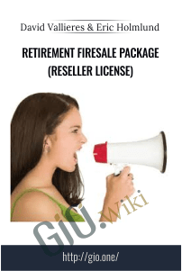 Retirement Firesale Package (Reseller License) – David Vallieres and Eric Holmlund