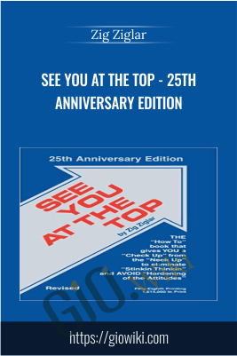 See You at the Top - 25th Anniversary Edition - Zig Ziglar