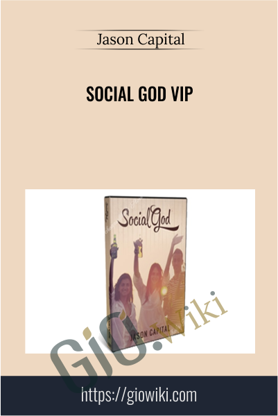 Social God VIP -  Jason Capital