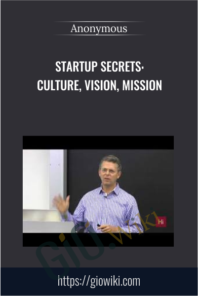 Startup Secrets: Culture, Vision, Mission