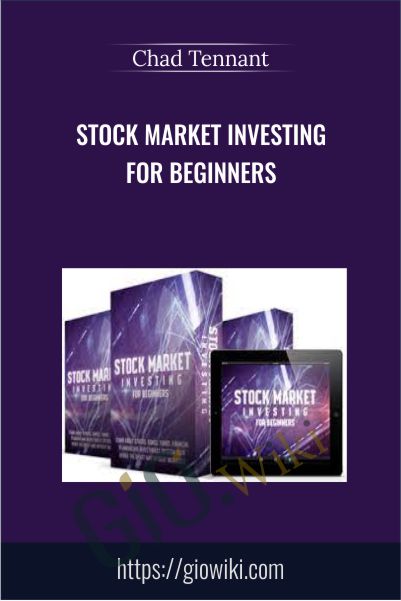 Stock Market Investing For Beginners - Chad Tennant