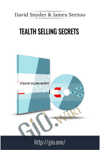 STEALTH Selling Secrets – David Snyder & James Seetoo