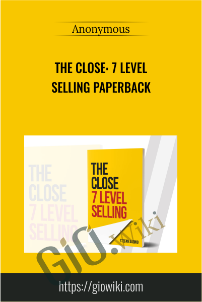 The Close: 7 Level  Selling Paperback