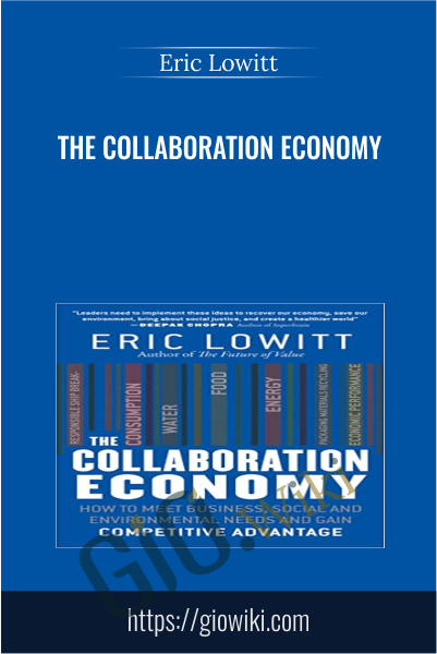The Collaboration Economy - Eric Lowitt