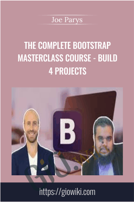 The Complete Bootstrap Masterclass Course - Build 4 Projects - Joe Parys