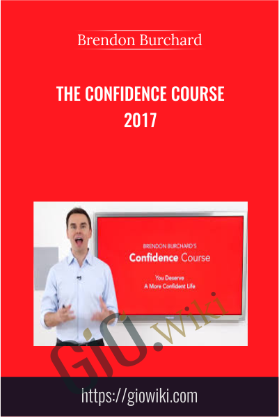 The Confidence Course 2017 - Brendon Burchard