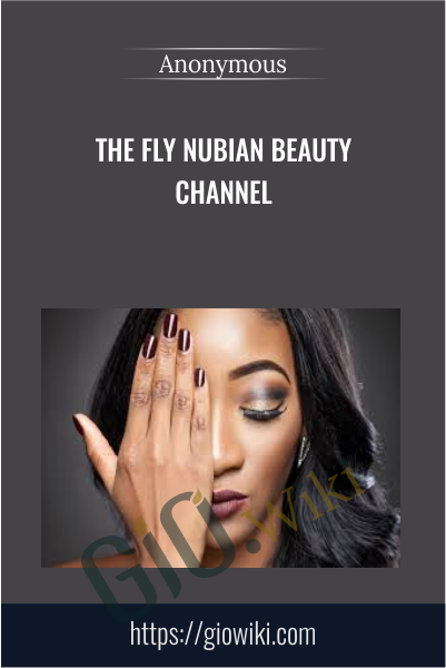 The Fly Nubian Beauty channel