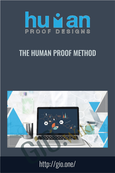 The Human Proof Method - HumanProofDesigns