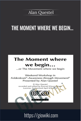 The Moment Where We Begin - Alan Questel