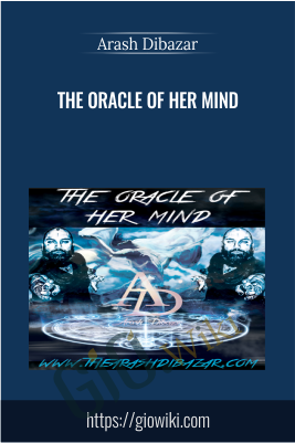 The Oracle of Her Mind - Arash Dibazar