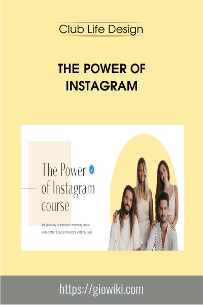 The Power Of Instagram - Club Life Design