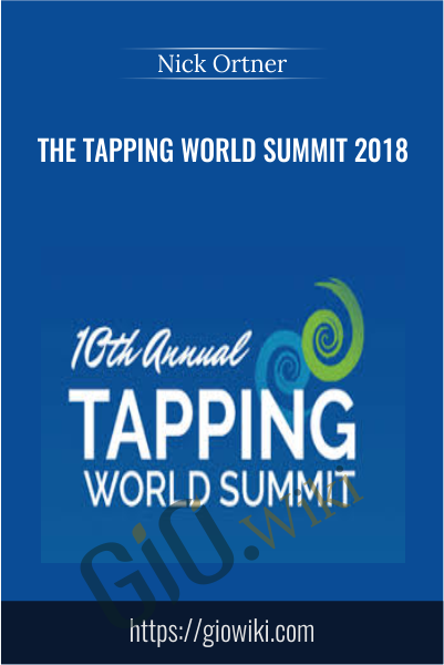 The Tapping World Summit 2018 - Nick Ortner